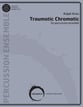 Traumatic Chromatic Percussion Ensemble cover